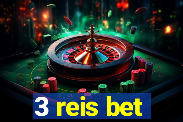 3 reis bet